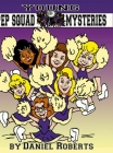 Young Pep Squad Mysteries By Daniel Roberts, Daniel Roberts (Illustrator) Cover Image