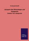 Synopsis Der Mineralogie Und Geognosie By Ferdinand Senft Cover Image