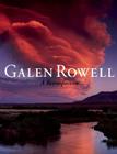 Galen Rowell: A Retrospective By Galen A. Rowell (Photographer), Tom Brokaw (Foreword by), Robert Roper (Introduction by) Cover Image