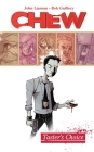 Chew Volume 1: Tasters Choice By John Layman, Rob Guillory (Artist) Cover Image