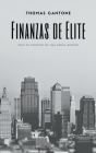 Finanzas de Elite By Thomas Cantone Cover Image