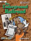 Underground Railroad: Path to Freedom (American Milestones (Gallopade International)) By Carole Marsh Cover Image