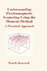 Understanding Electromagnetic Scatterin (Artech House Antenna Library) Cover Image