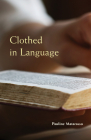 Clothed in Language (Monastic Wisdom #59) By Pauline Matarasso Cover Image