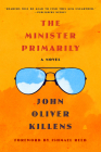 The Minister Primarily: A Novel By John Oliver Killens, Ishmael Reed (Introduction by) Cover Image
