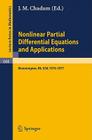 Nonlinear Partial Differential Equations and Applications: Proceedings of a Special Seminar, Held at Indiana University, 1976-1977 (Lecture Notes in Mathematics #648) By J. M. Chadam (Editor) Cover Image