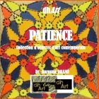 Patience: Collection d'oeuvres d'art contemporain By Harouna Drame (Editor), Harouna Drame (Illustrator), Harouna Drame (Photographer) Cover Image