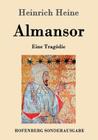 Almansor: Eine Tragödie By Heinrich Heine Cover Image