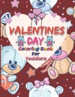 Valentines Day Coloring Book For Toddlers Cover Image