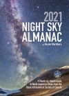 2021 Night Sky Almanac: A Month-By-Month Guide to North America's Skies from the Royal Astronomical Society of Canada By Nicole Mortillaro Cover Image