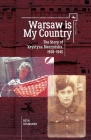 Warsaw Is My Country: The Story of Krystyna Bierzynska, 1928-1945 (Jews of Poland) Cover Image