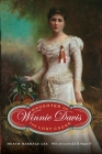Winnie Davis: Daughter of the Lost Cause By Heath Hardage Lee Cover Image