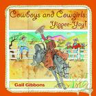 Cowboys and Cowgirls: Yippee-Yay! Cover Image