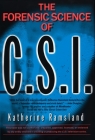 The Forensic Science of C.S.I. By Katherine Ramsland Cover Image