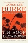 The Tin Roof Blowdown: A Dave Robicheaux Novel By James Lee Burke Cover Image