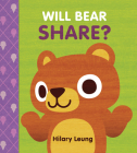 Will Bear Share? By Hilary Leung Cover Image
