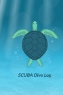SCUBA Dive Log: Compact 6 x 9 bound 120 page scuba dive record book with a swimming turtle on the matte cover Cover Image