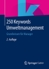 250 Keywords Umweltmanagement: Grundwissen Für Manager By Springer Fachmedien Wiesbaden (Editor) Cover Image