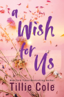 A Wish for Us (Standard Edition) By Tillie Cole Cover Image