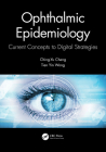 Ophthalmic Epidemiology: Current Concepts to Digital Strategies Cover Image