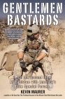Gentlemen Bastards: On the Ground in Afghanistan with America's Elite Special Forces By Kevin Maurer Cover Image