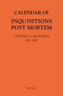 Calendar of Inquisitions Post Mortem and Other Analogous Documents Preserved in the National Archives XXXV: 1 Edward V to Richard III (1483-1485) (Public Record Office: Calendar of Inquisitions Post-Mortem #35) By Gordon McKelvie (Editor), Michael Hicks (Editor) Cover Image