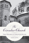 The Circular Church:: Three Centuries of Charleston History (Landmarks) By Joanne Calhoun Cover Image