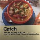 Catch: A Maine Seafood Cookbook from the Maine Coast Fishermen's Association By Maine Coast Fishermen's Association, Cover Image