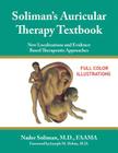 Soliman's Auricular Therapy Textbook: New Localizations and Evidence Based Therapeutic Approaches Cover Image