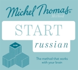 Start Russian New Edition: Learn Russian with the Michel Thomas Method By MIchel Thomas Cover Image
