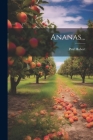 Ananas... By Paul Hubert Cover Image