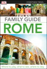 DK Eyewitness Family Guide Rome (Travel Guide) By DK Eyewitness Cover Image