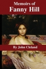 Memoirs of Fanny Hill By John Cleland Cover Image