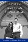 Korean American Evangelicals New Models for Civic Life By Elaine Howard Ecklund Cover Image