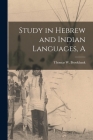 A Study in Hebrew and Indian Languages By Thomas W. Brookbank Cover Image