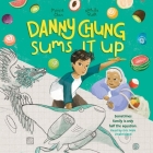 Danny Chung Sums It Up By Maisie Chan, Eric Mok (Read by) Cover Image