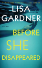 Before She Disappeared By Lisa Gardner, Hillary Huber (Read by) Cover Image