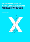 An Introduction to X-Ray Crystallography By Michael M. Woolfson Cover Image