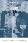 Deleuze and Children (Deleuze Connections) Cover Image