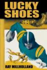 Lucky Shoes By Ray Millholland Cover Image