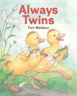 Always Twins By Teri Weidner Cover Image
