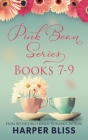 Pink Bean Series: Books 7-9 By Harper Bliss Cover Image