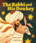 The Rabbi and His Donkey By Susan Tarcov, Diana Renjina (Illustrator) Cover Image