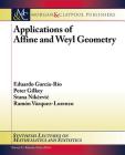 Applications of Affine and Weyl Geometry (Synthesis Lectures on Mathematics and Statistics) Cover Image