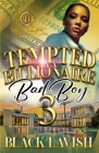Tempted By A Billionaire Bad Boy 3: The Finale By Black Lavish Cover Image