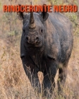Rinoceronte negro: Libro para niños con imágenes hermosas y datos interesantes sobre los Rinoceronte negro By Katie Mercer Cover Image