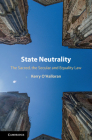 State Neutrality: The Sacred, the Secular and Equality Law By Kerry O'Halloran Cover Image