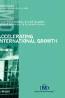 Accelerating International Growth (IMD Executive Development) By Philip Rosenzweig, Xavier Gilbert, Thomas Malnight Cover Image