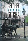 Geechee Gonna Gitcha By W. Thomas McQueeney Cover Image