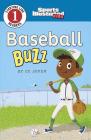 Baseball Buzz (Sports Illustrated Kids Starting Line Readers) By CC Joven, Ed Shems (Illustrator) Cover Image